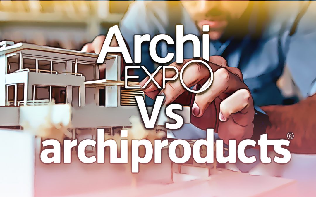 Comparativa de los marketplaces ArchiProducts y ArchiExpo