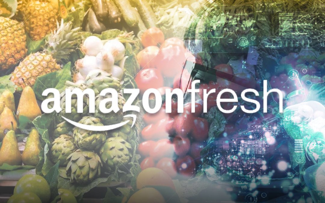 Amazon Fresh: el supermercado del futuro.